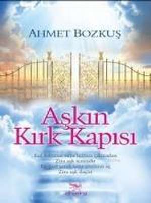 Askin Kirk Kapisi de Ahmet Bozkus