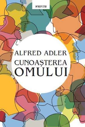 Cunoașterea omului de Alfred Adler