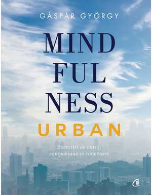 Mindfulness urban de Gáspár György