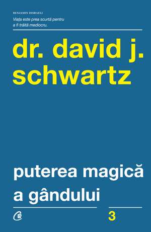 Puterea magică a gândului de David J. Schwartz