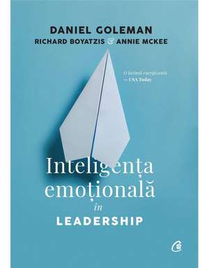 Inteligenţa emoţională în Leadership. Ediția a III - a de Daniel Goleman