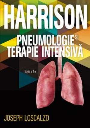 Harrison. Pneumologie și Terapie intensivă de Joseph Loscalzo