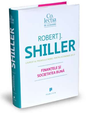 Finanțele și societatea bună de Robert Shiller