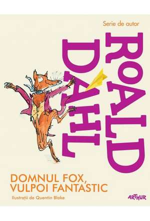 Domnul Fox, vulpoi fantastic de Roald Dahl