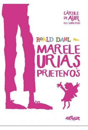 Marele Uriaş Prietenos de ronald