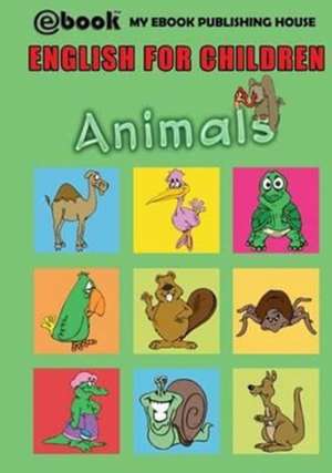 English for Children - Animals de My Ebook Publishing House