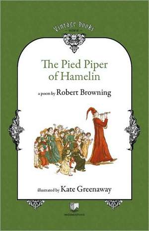 The Pied Piper of Hamelin de Robert Browning