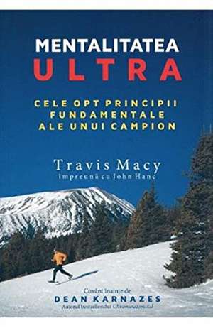 Mentalitatea Ultra de Travis Macy