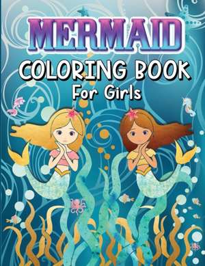 Mermaids Coloring Book for Girls de Artrust Publishing