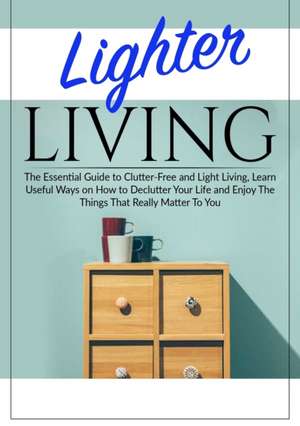 Lighter Living de Margaret Spoon