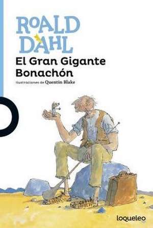 El Gran Gigante Bonachón de Roald Dahl