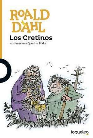 Los Cretinos de Roald Dahl