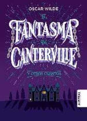 El Fantasma de Canterville Y Otros Cuentos TD de Wilde Wilde