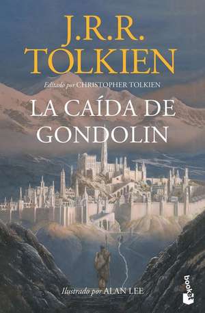 La Caída de Gondolín / The Fall of Gondolin de J. R. R. Tolkien