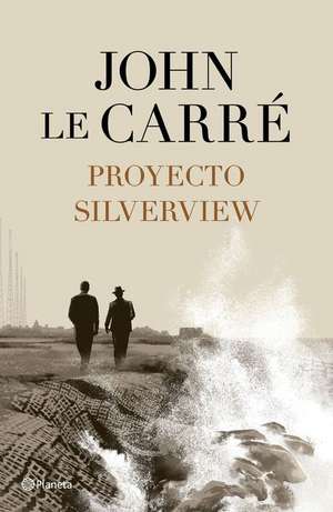 Proyecto Silverview de John Le Carré