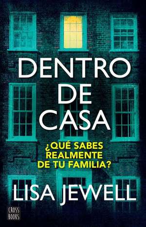 Dentro de Casa / The Family Upstairs de Lisa Jewell