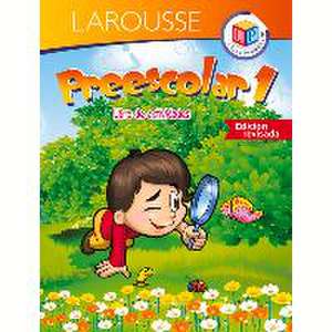 Preescolar 1 de Ediciones Larousse