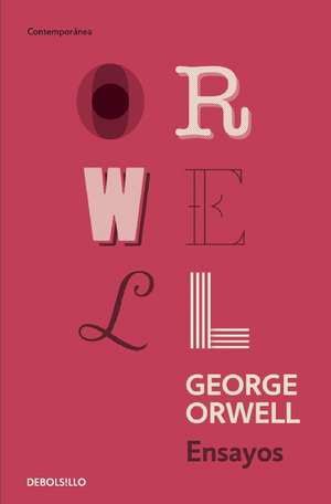 Ensayos (Essays) de George Orwell