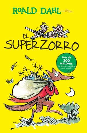 El Superzorro / Fantastic Mr. Fox de Roald Dahl