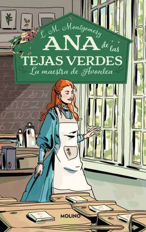 La Maestra de Avonlea / Anne of Avonlea de Lucy Maud Montgomery