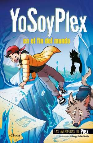 Yosoyplex En El Fin del Mundo / Iamplex at the End of the World. Plex Adventures 2 de Yosoyplex