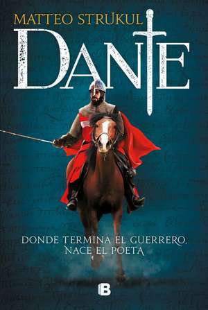 Dante (Spanish Edition) de Matteo Strukul