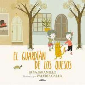 El Guardián de Los Quesos / The Cheese Keeper de Gina Jamarillo