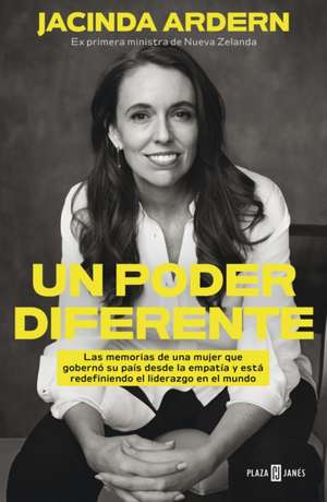 Un Poder Diferente / A Different Power de Jacinda Arden
