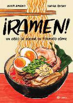 ¡Ramen! de Hugh Amano