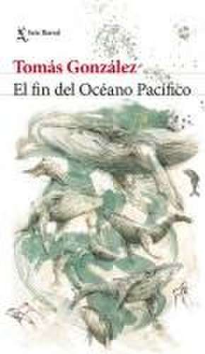 El Fin del Océano Pacífico / The End of the Pacific Ocean