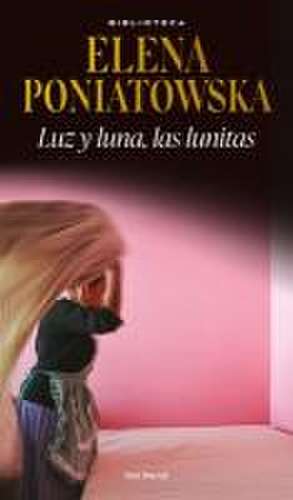 Luz Y Luna, Las Lunitas de Elena Poniatowska