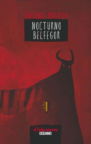 Nocturno Belfegor de Antonio Malpica