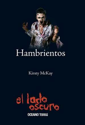 Hambrientos de Kirsty McKay