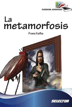 La Metamorfosis de Franz Kafka