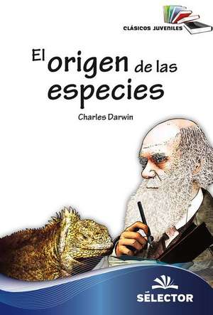 El Origen de Las Especies de Charles Darwin