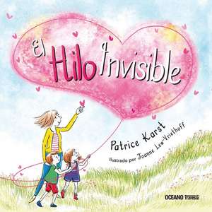 El Hilo Invisible de Patrice Karst