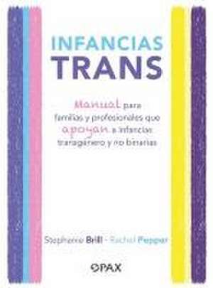 Infancias Trans de Stephanie Brill