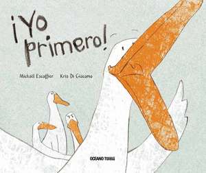 Yo Primero! de Michael Escoffier