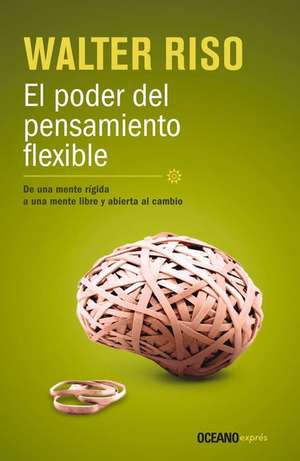 El Poder del Pensamiento Flexible