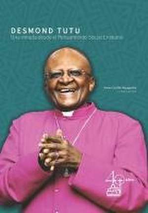 Desmond Tutu de Ángela Yesenia Olaya Requene