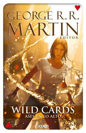 Wild Cards 2: Ases En Lo Alto de George R. R. Martin