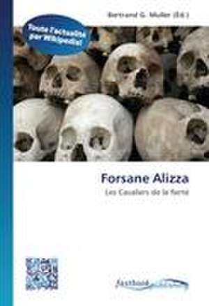 Forsane Alizza de Bertrand G Muller