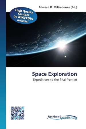 Space Exploration de Edward R Miller-Jones