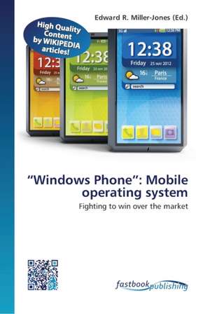 "Windows Phone": Mobile operating system de Edward R. Miller-Jones