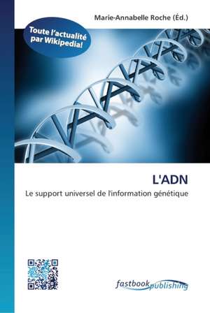 L'ADN de Marie-Annabelle Roche