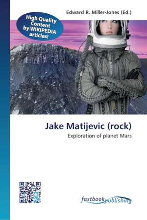 Jake Matijevic (rock) de Edward R Miller-Jones