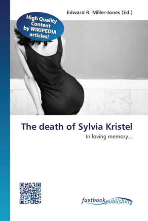 The death of Sylvia Kristel de Edward R Miller-Jones