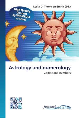 Astrology and numerology de Lydia D Thomson-Smith