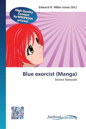 Blue exorcist (Manga) de Edward R Miller-Jones