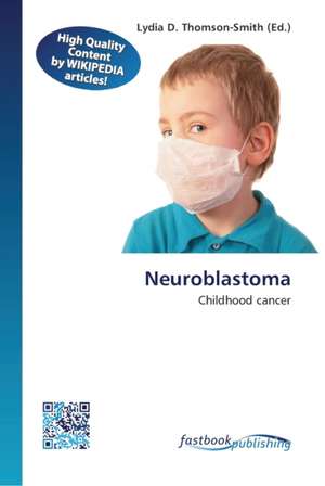 Neuroblastoma de Lydia D. Thomson-Smith